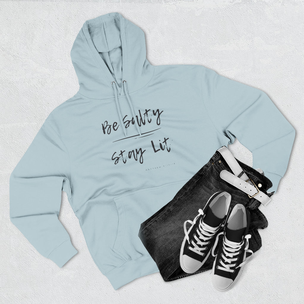 Be Salty Stay Lit, Matthew 5:13-14, Hoodie