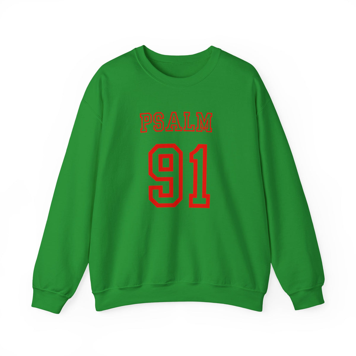 PSALM 91  Sweatshirt