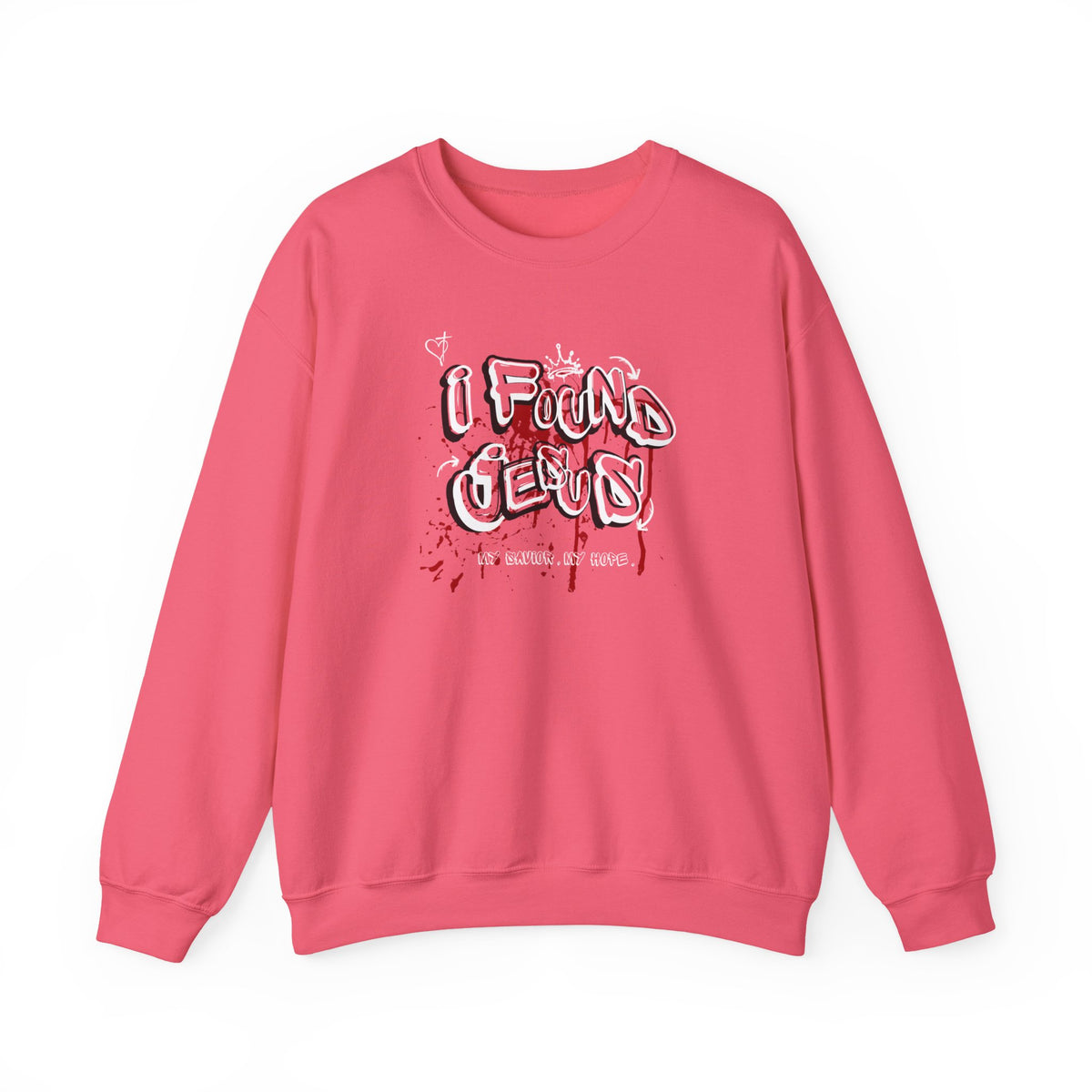 I Found Jesus Sweatshirt