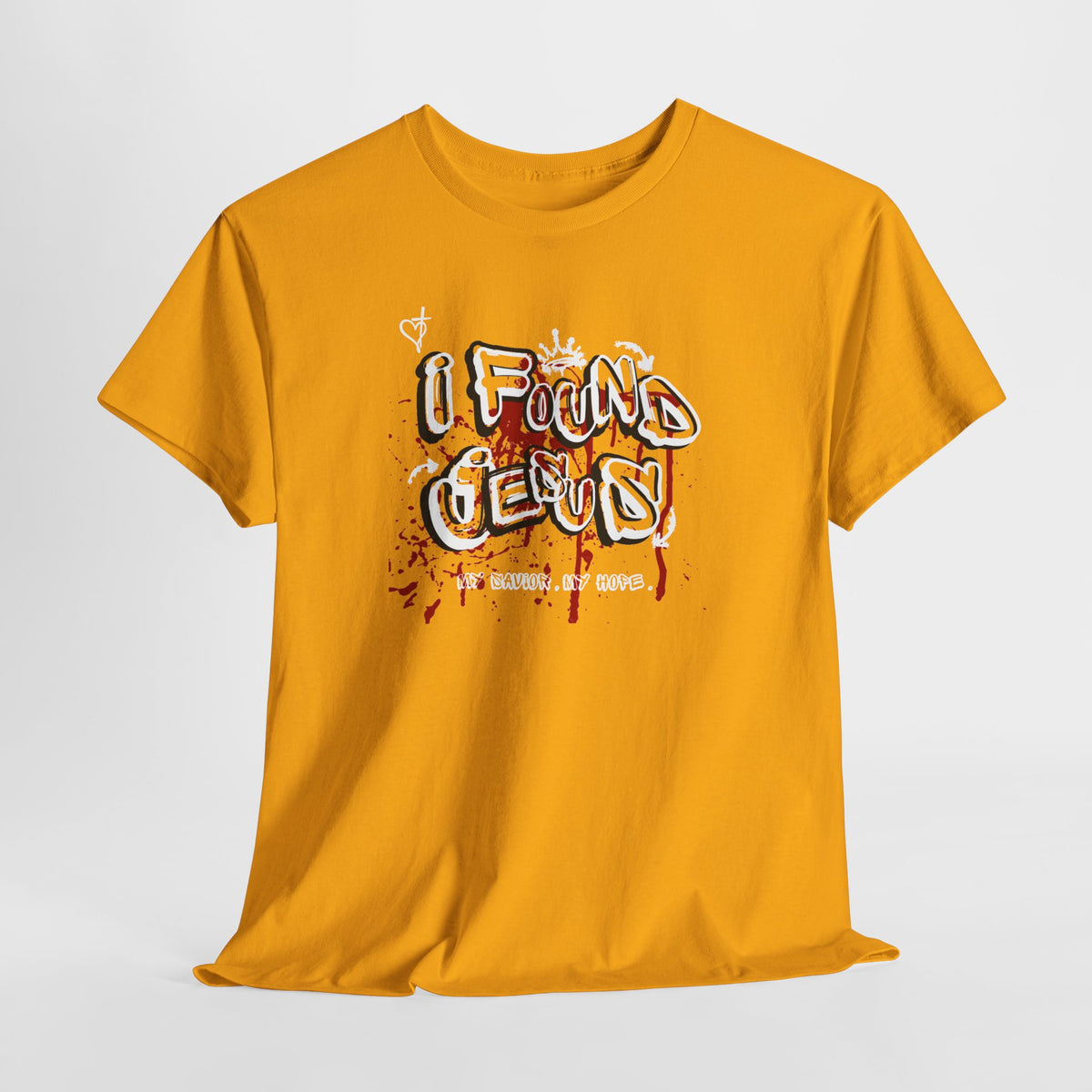 I Found Jesus T Shirt
