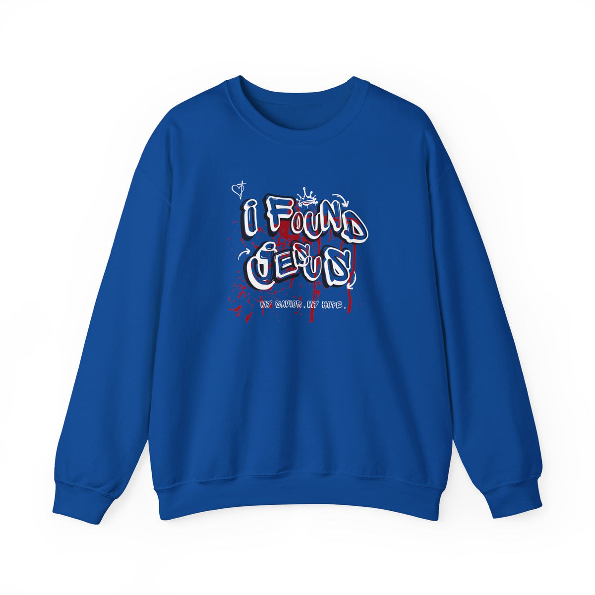 I Found Jesus Sweatshirt