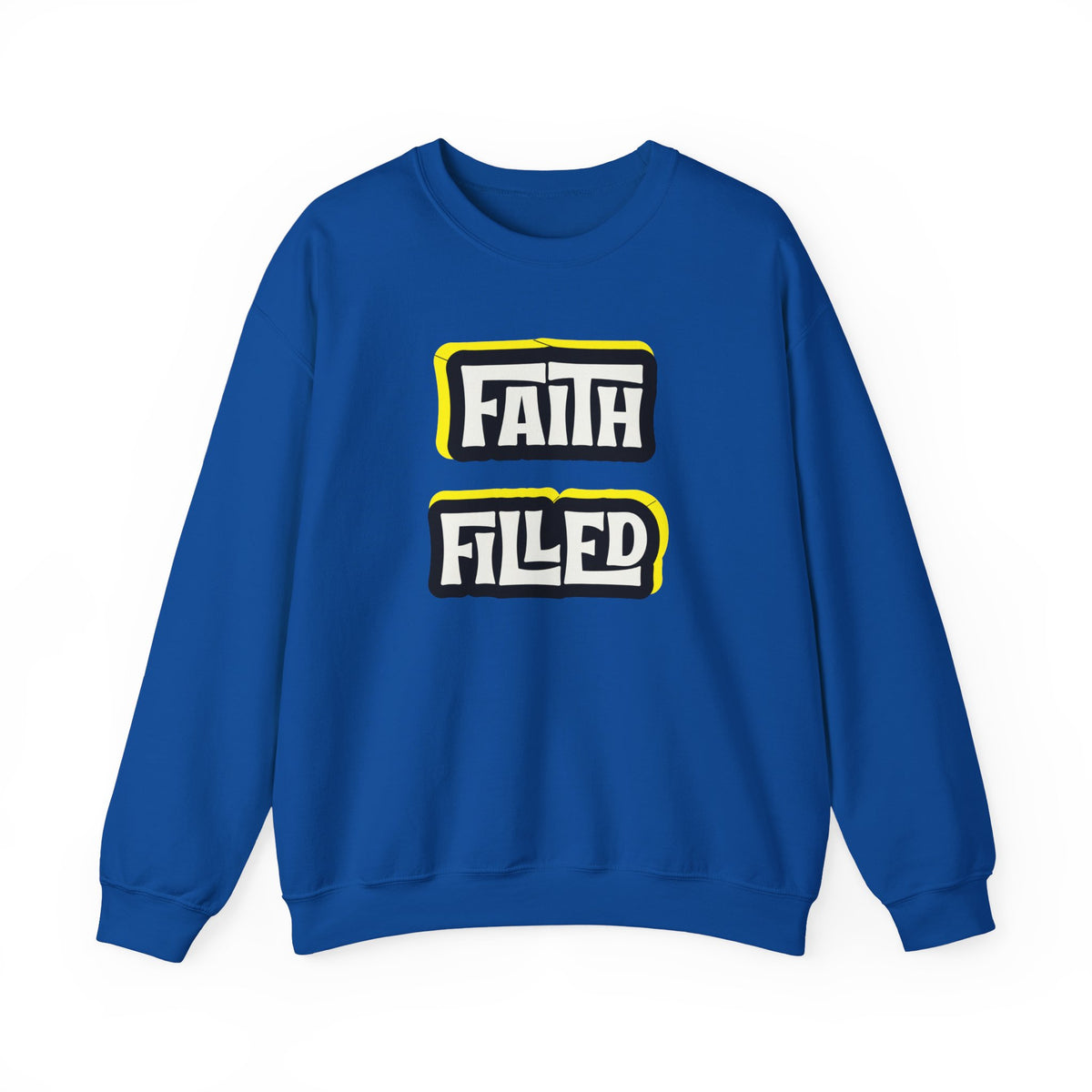 Faith Filled  Sweatshirt