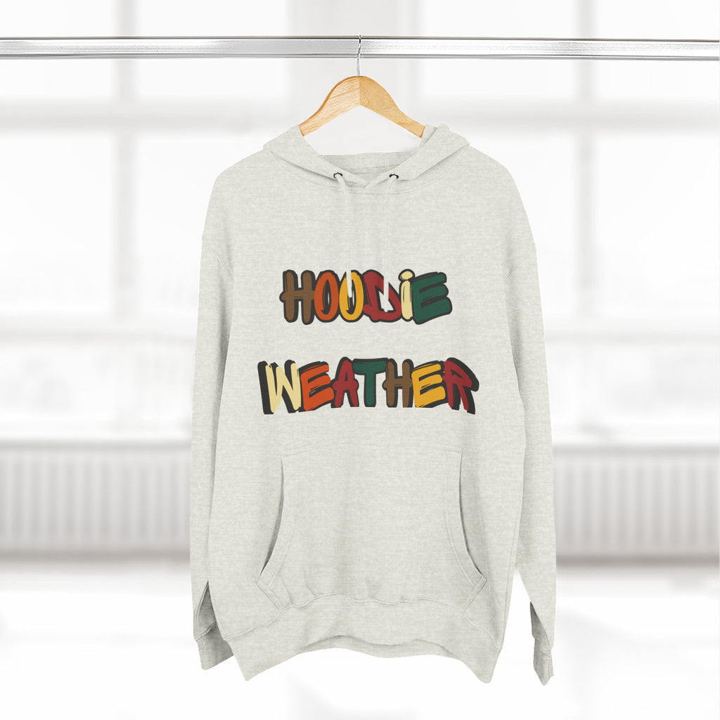 HOODIE WEATHER  Hoodie