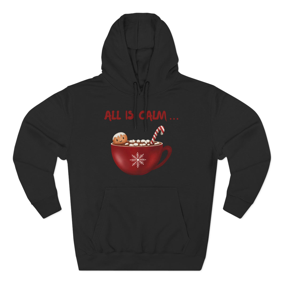All is Calm Holiday Hoodie