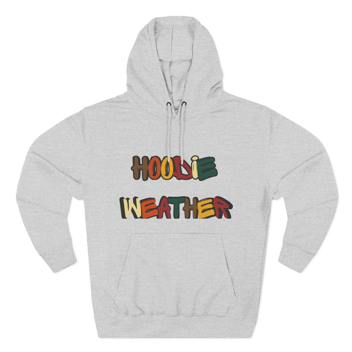 HOODIE WEATHER  Hoodie