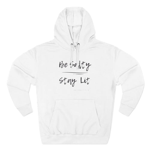 Be Salty Stay Lit, Matthew 5:13-14, Hoodie