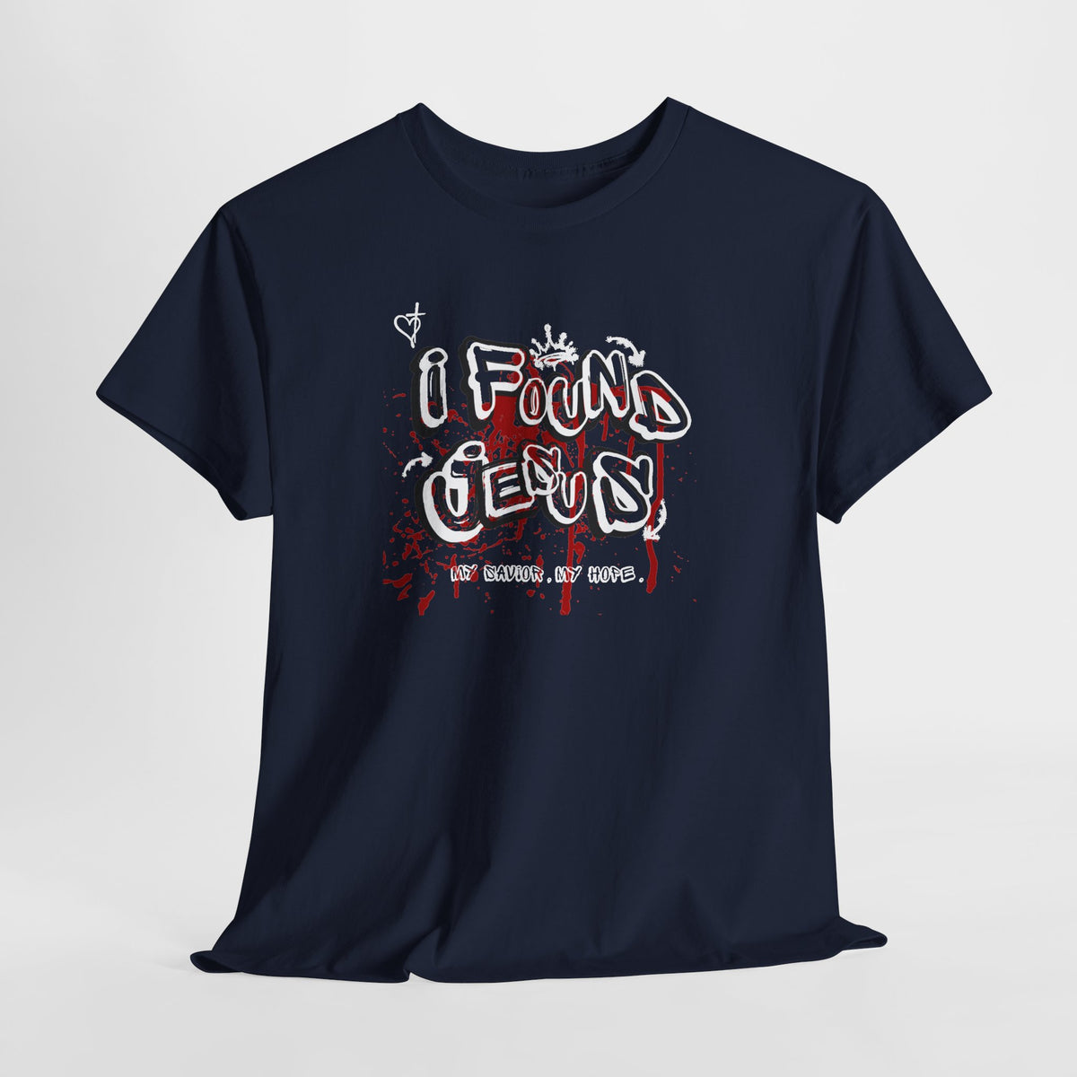 I Found Jesus T Shirt