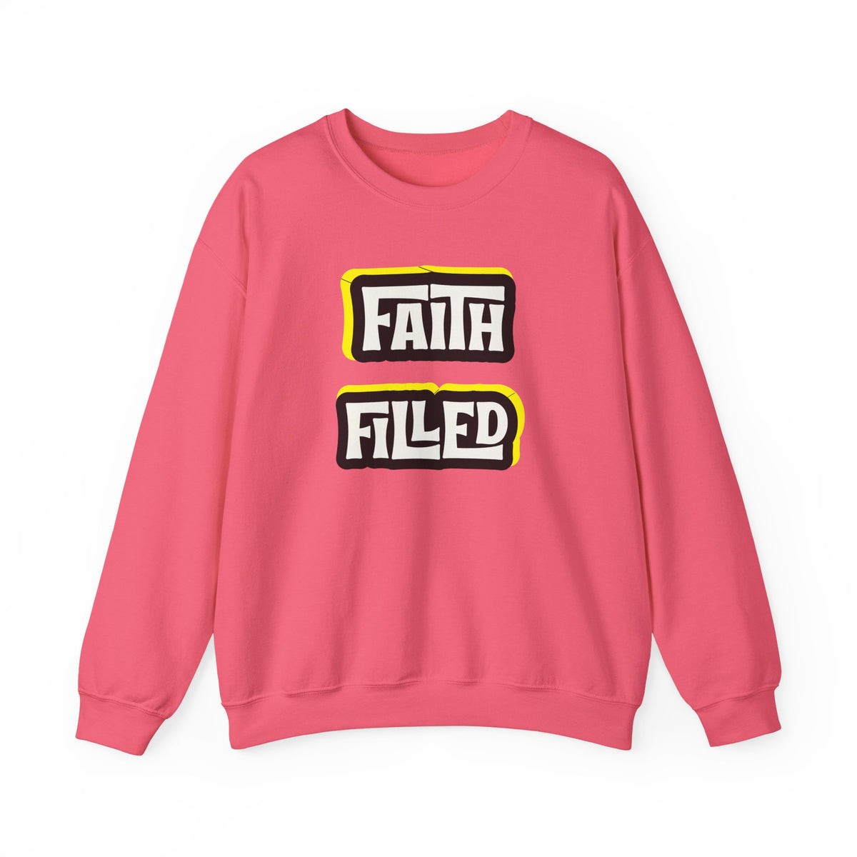 Faith Filled  Sweatshirt