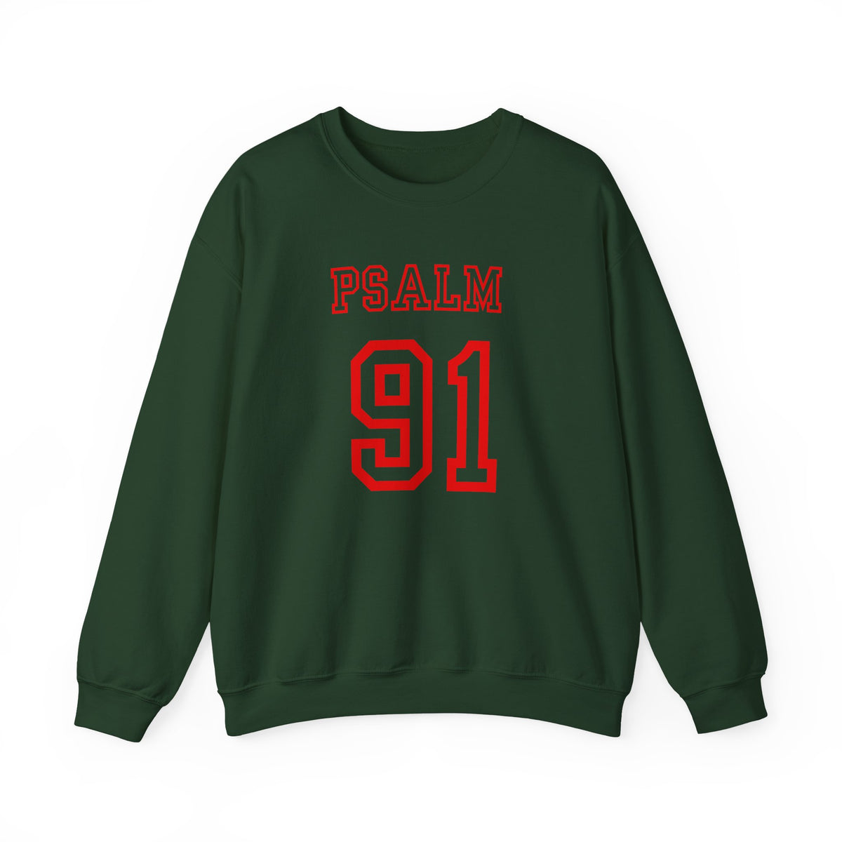 PSALM 91  Sweatshirt