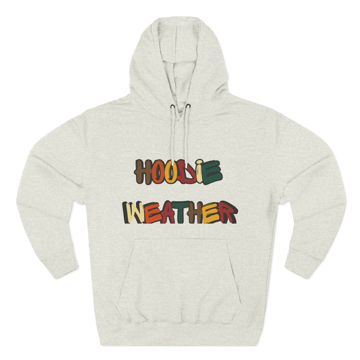 HOODIE WEATHER  Hoodie