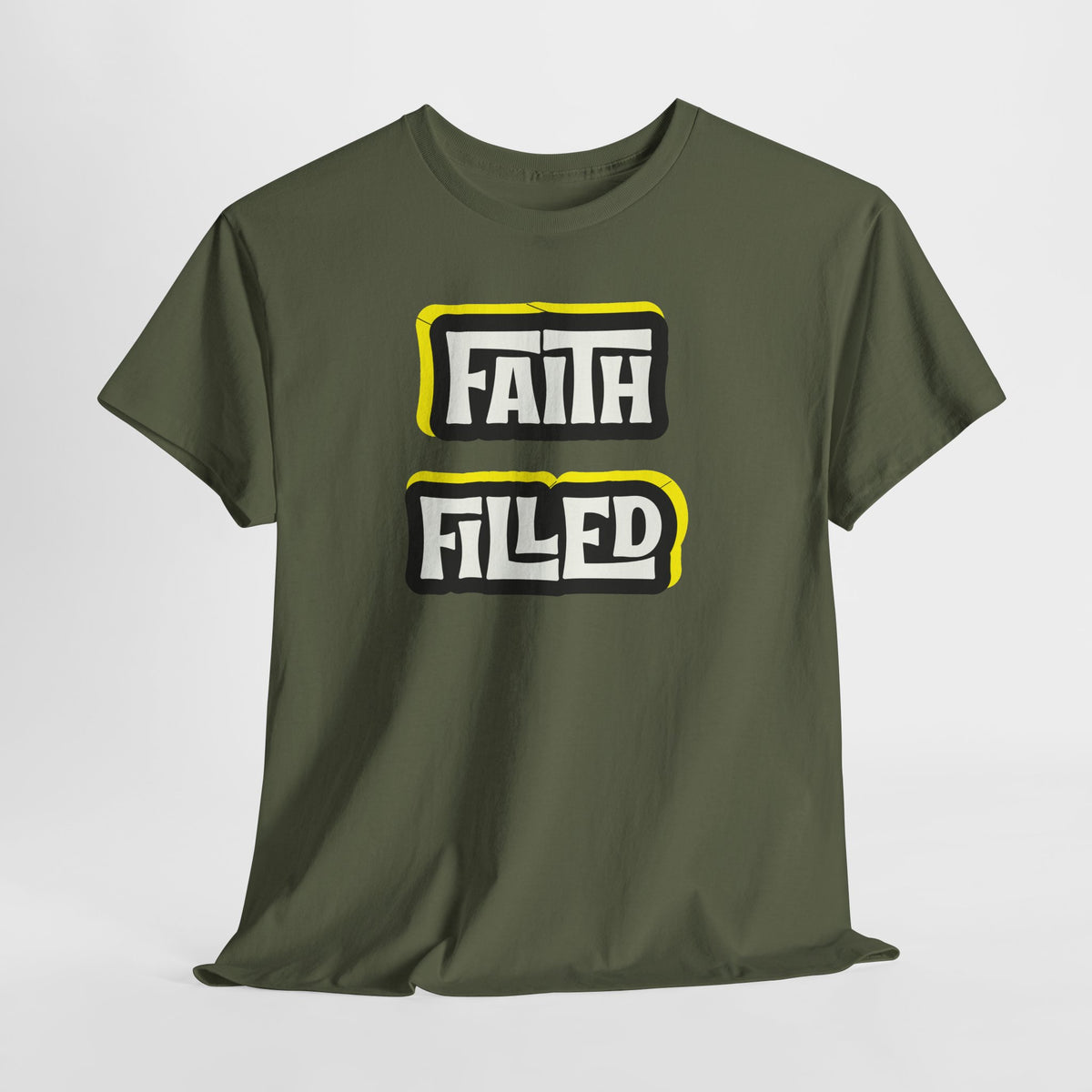 Faith Filled  T Shirt