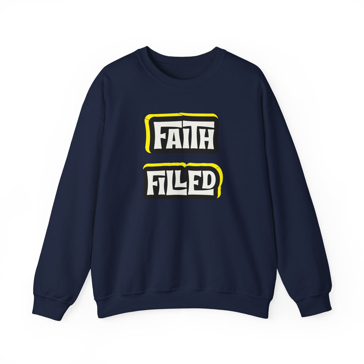 Faith Filled  Sweatshirt