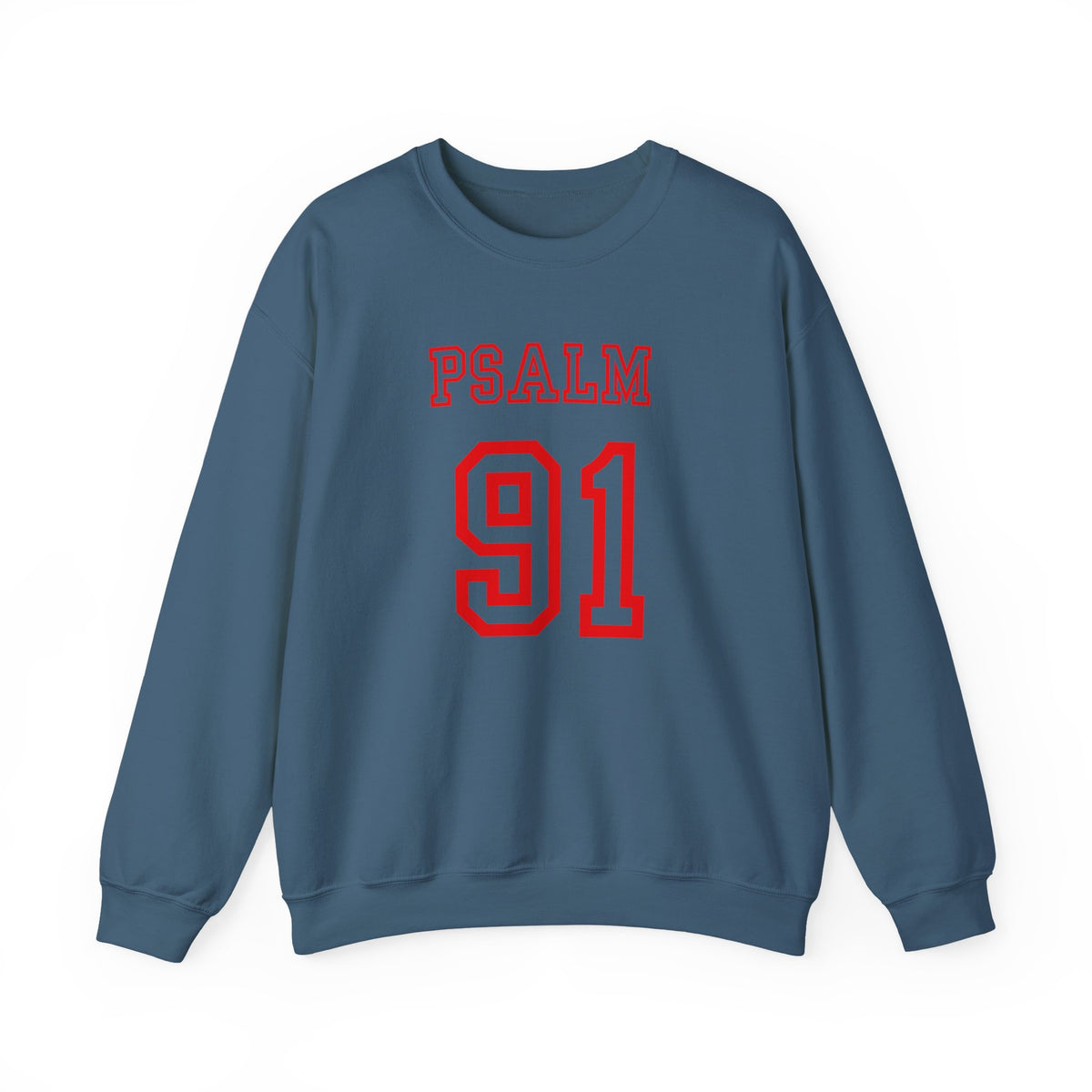 PSALM 91  Sweatshirt