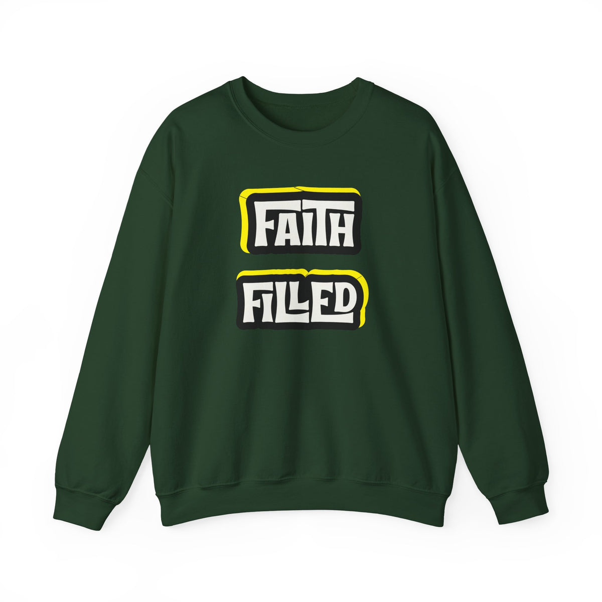 Faith Filled  Sweatshirt