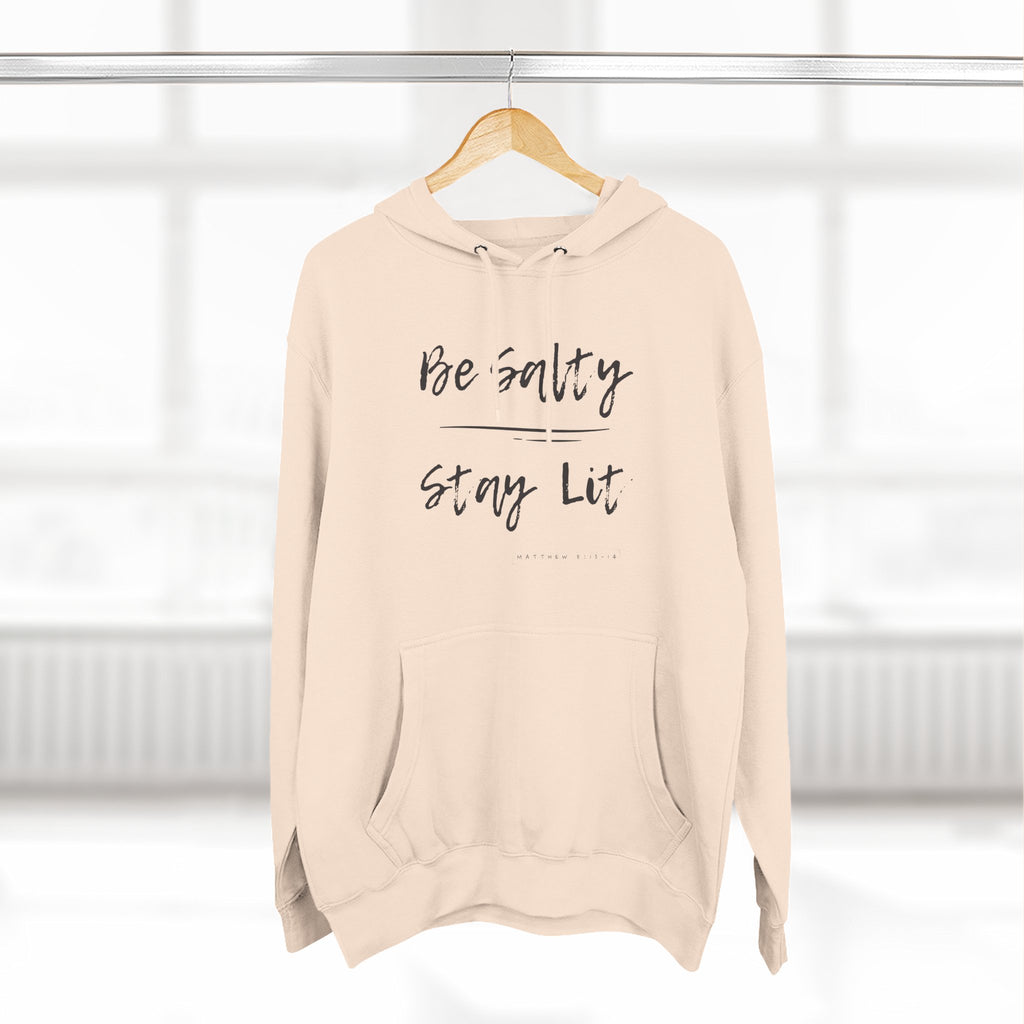 Be Salty Stay Lit, Matthew 5:13-14, Hoodie
