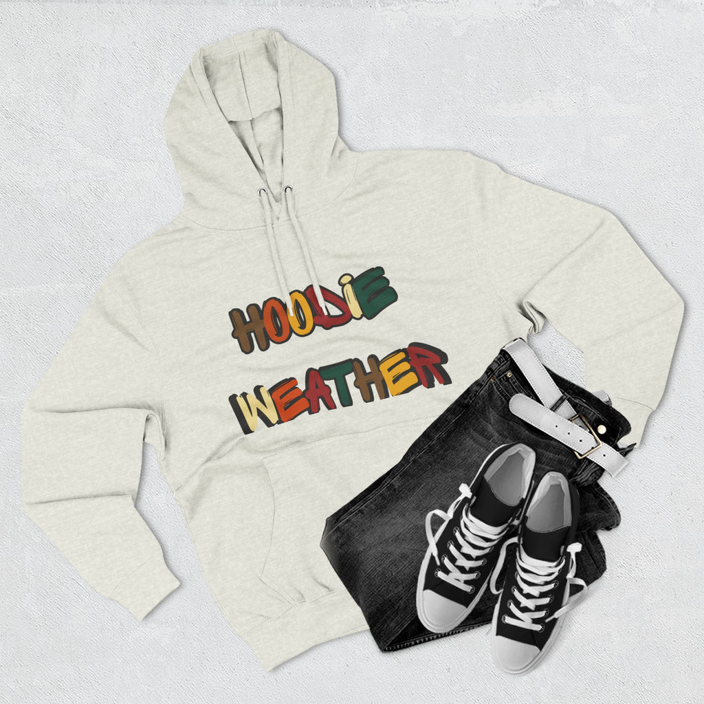 HOODIE WEATHER  Hoodie