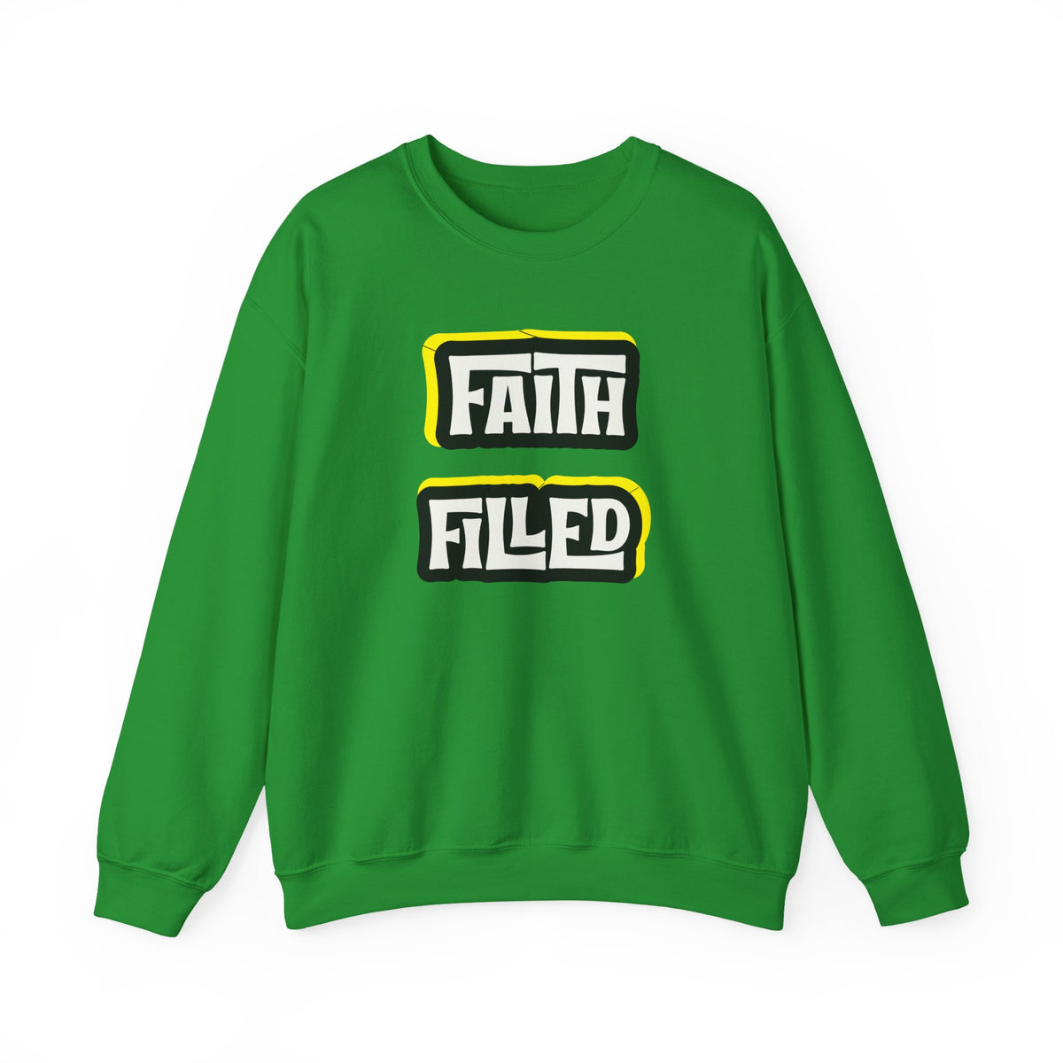 Faith Filled  Sweatshirt