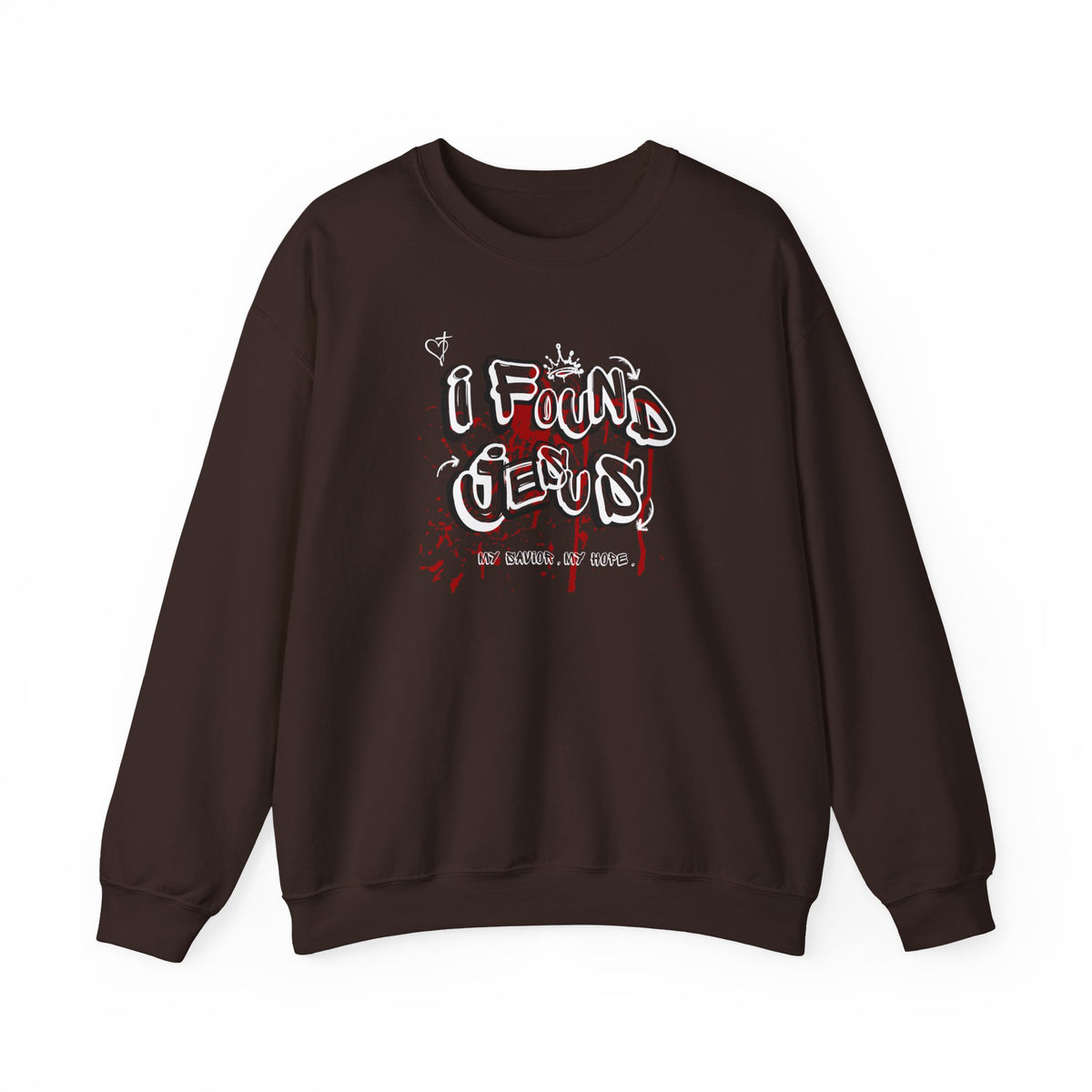 I Found Jesus Sweatshirt