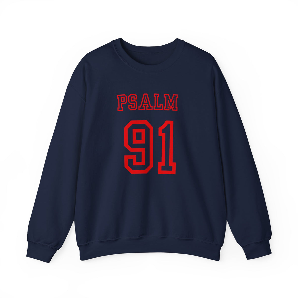 PSALM 91  Sweatshirt