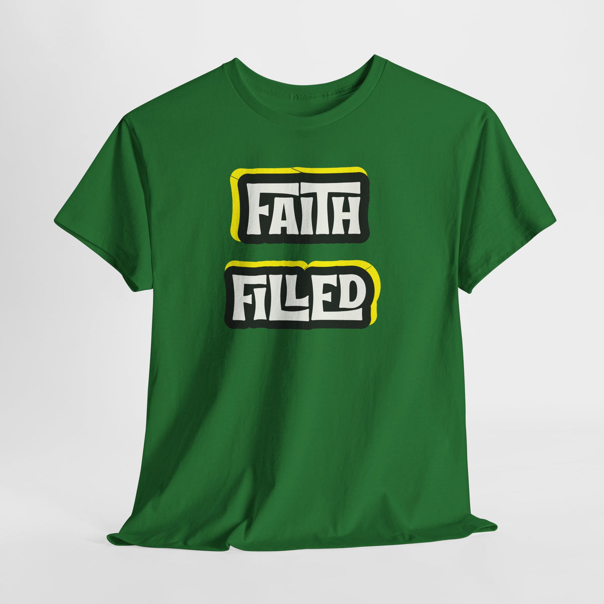 Faith Filled  T Shirt
