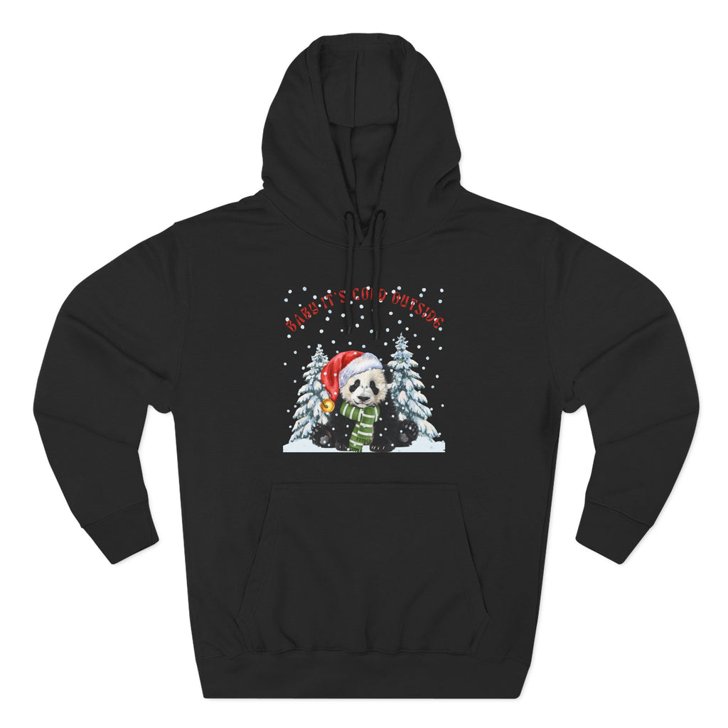 Baby It's Cold Outside Hoodie