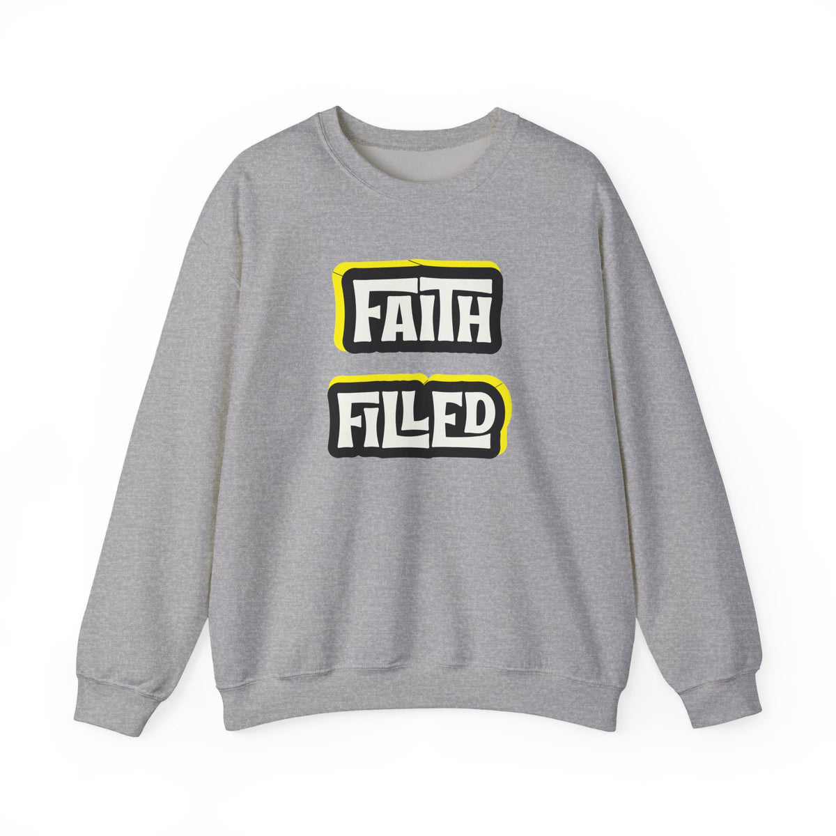 Faith Filled  Sweatshirt