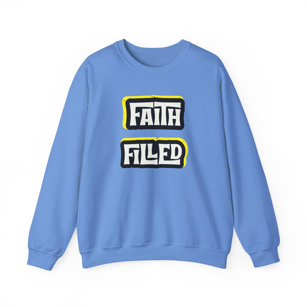 Faith Filled  Sweatshirt