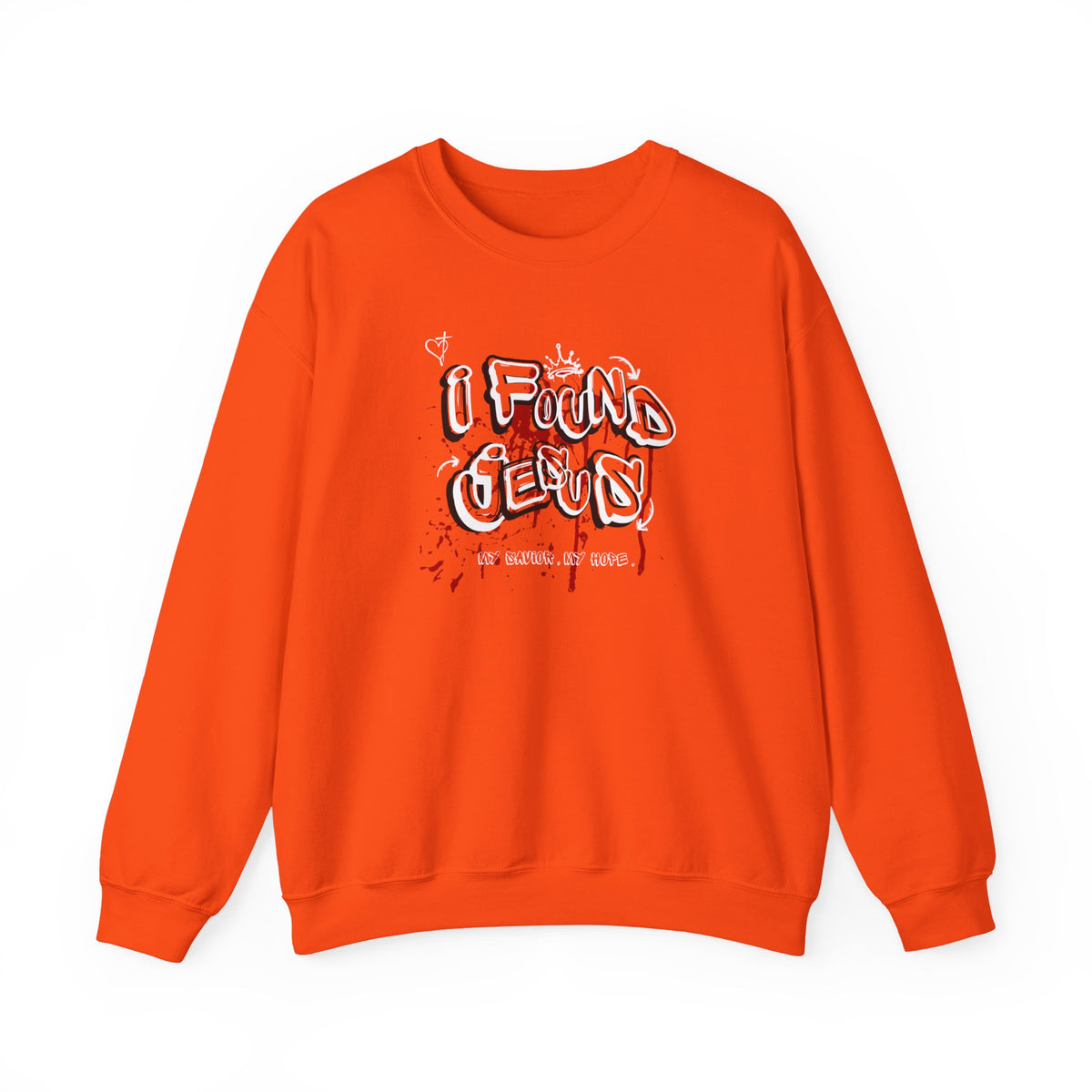 I Found Jesus Sweatshirt