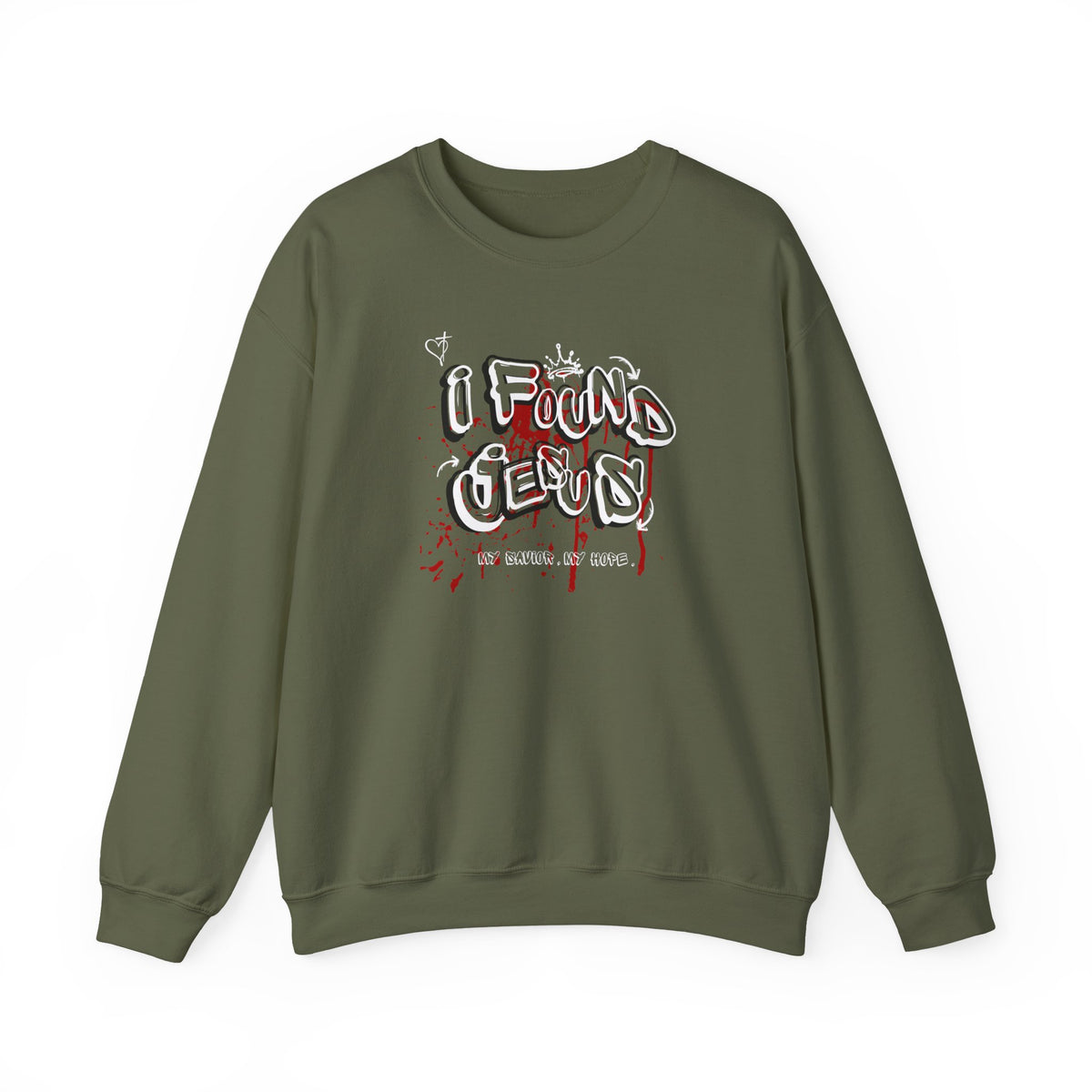 I Found Jesus Sweatshirt