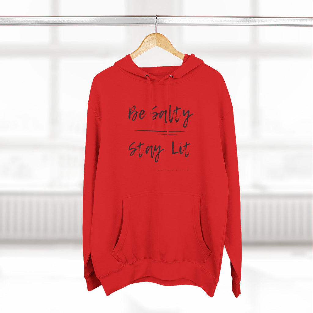 Be Salty Stay Lit, Matthew 5:13-14, Hoodie