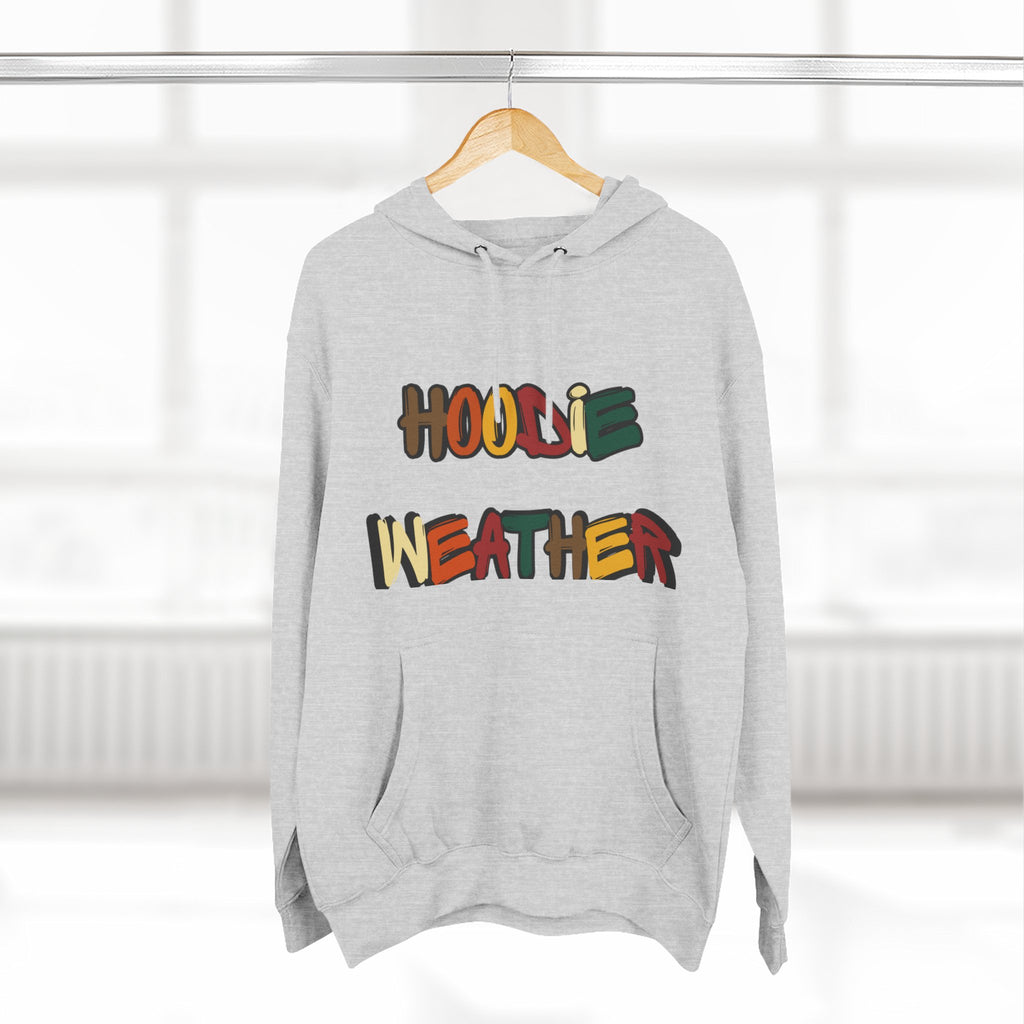 HOODIE WEATHER  Hoodie