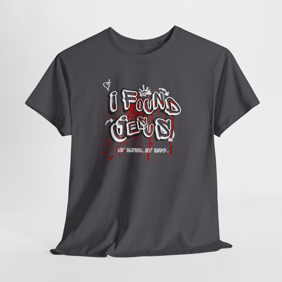I Found Jesus T Shirt