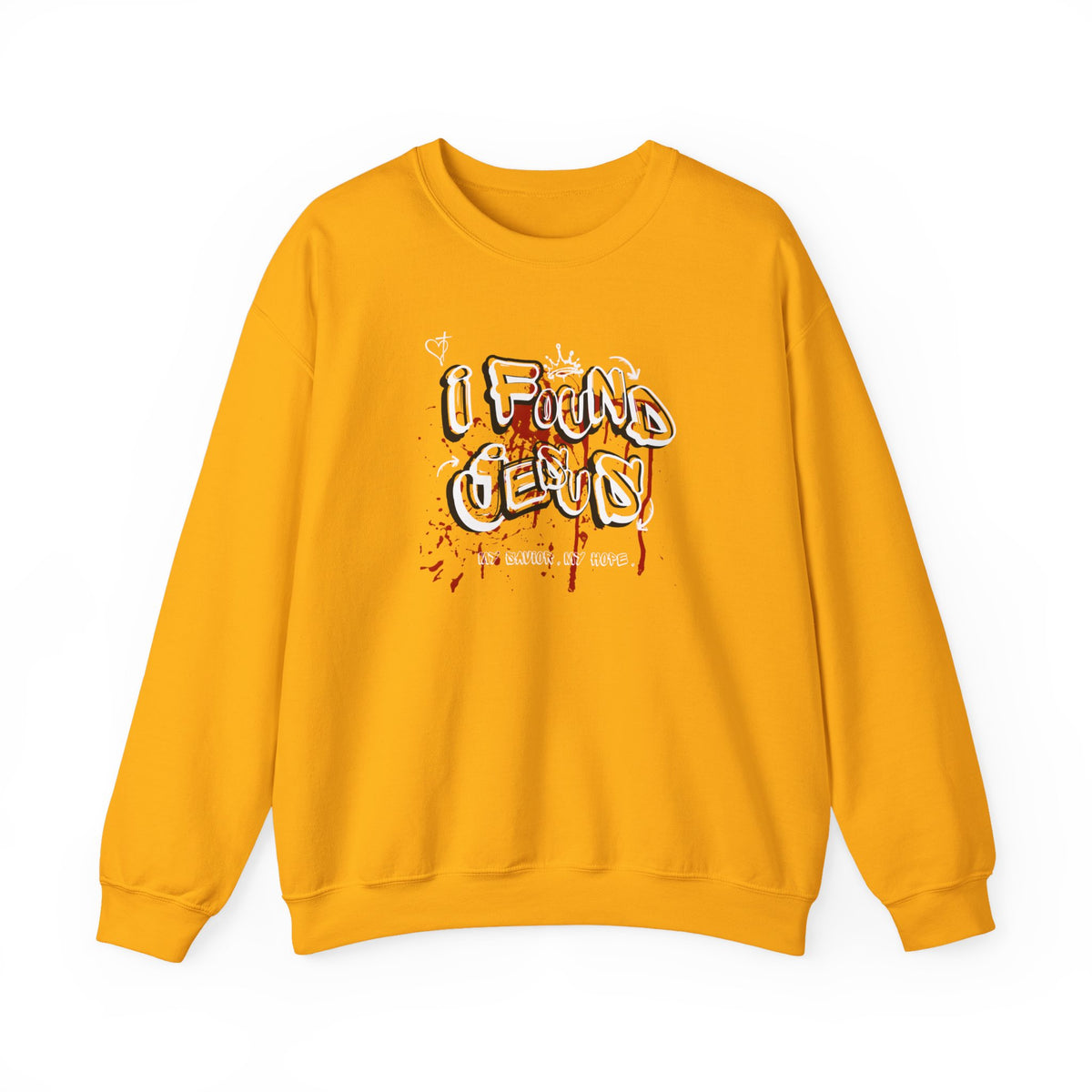 I Found Jesus Sweatshirt