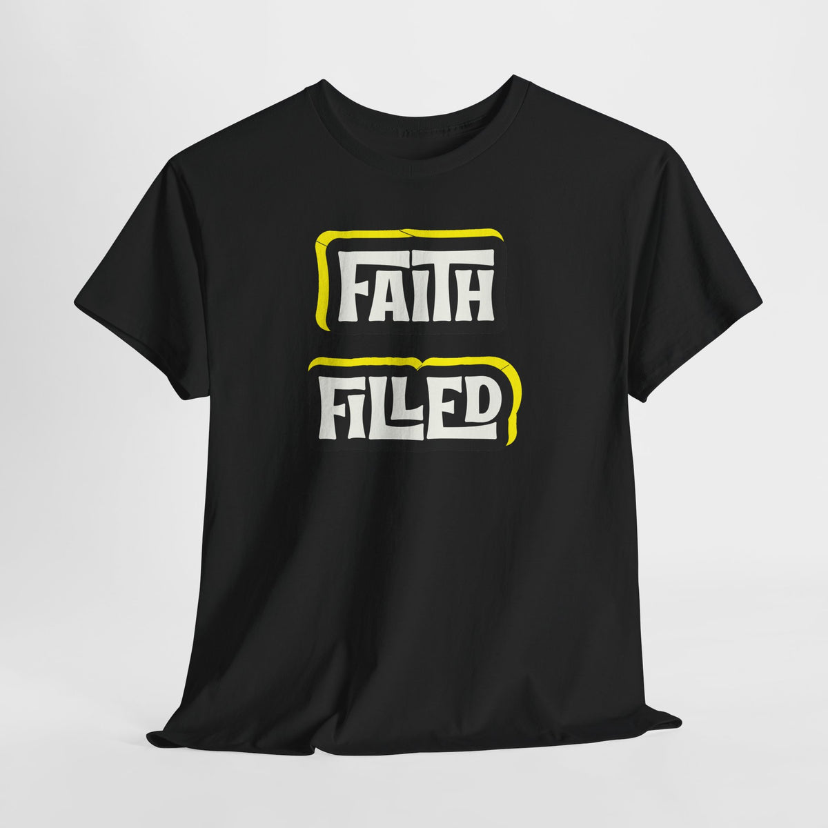 Faith Filled  T Shirt